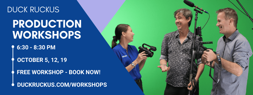 event header with details about Duck Ruckus Production Workshop dates and image of three people with video equipment in front of green screen