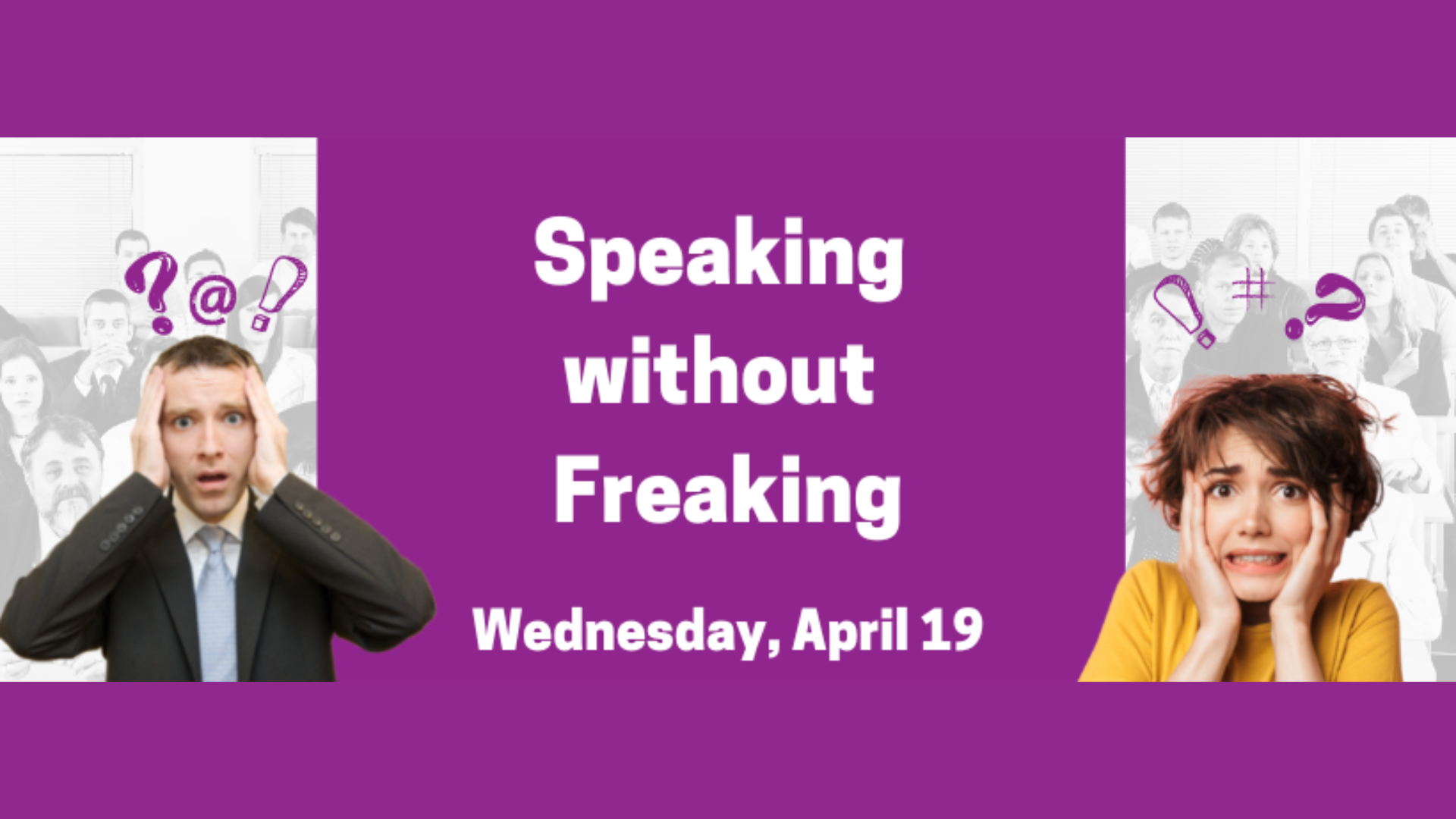 Speaking without Freaking workshop April 2023