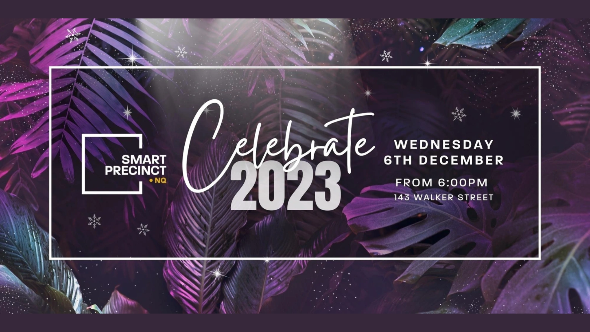Smart Precinct NQ Celebrate 2023 | BDmag upcoming events, December 2023